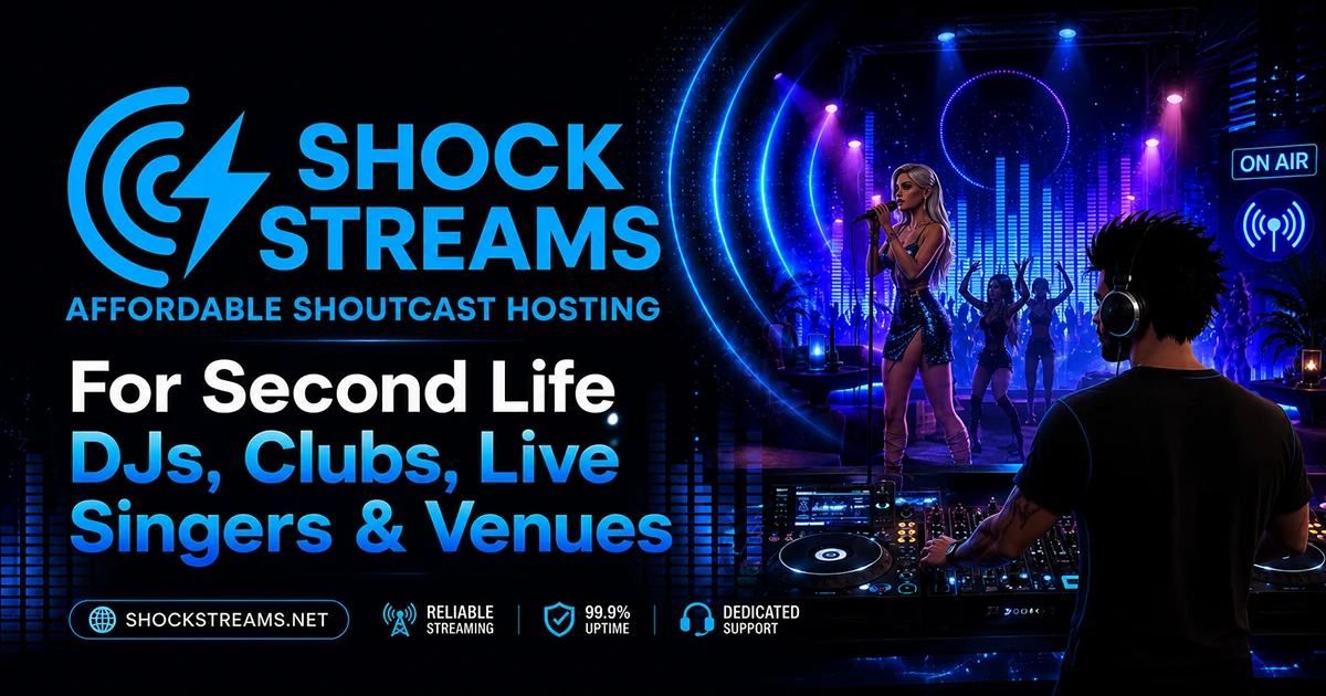Second Life ShoutCast Stream Rentals | Shock Streams